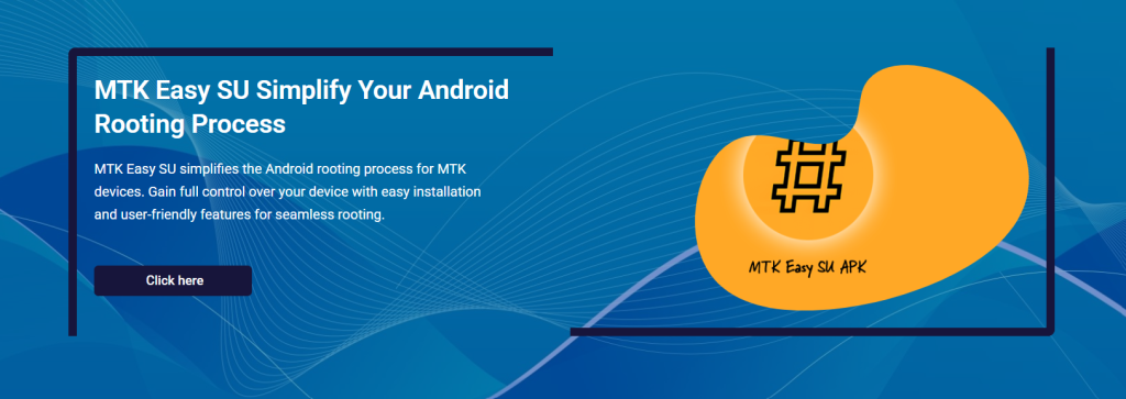 Is MTK Easy SU the Easiest Way to Root MTK Android Phones