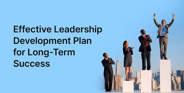 Build a Leadership Development Plan That Supports Long-Term Success